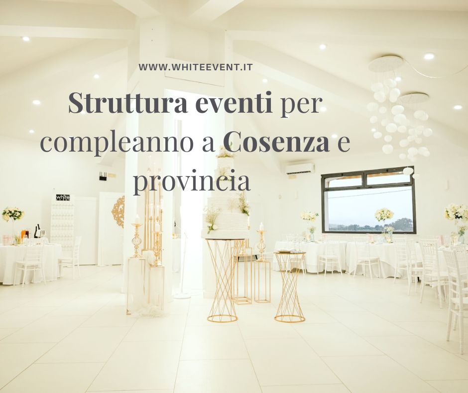 Struttura eventi per compleanno a Cosenza e provincia 